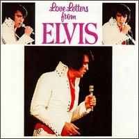 Elvis Presley - Love Letters From Elvis